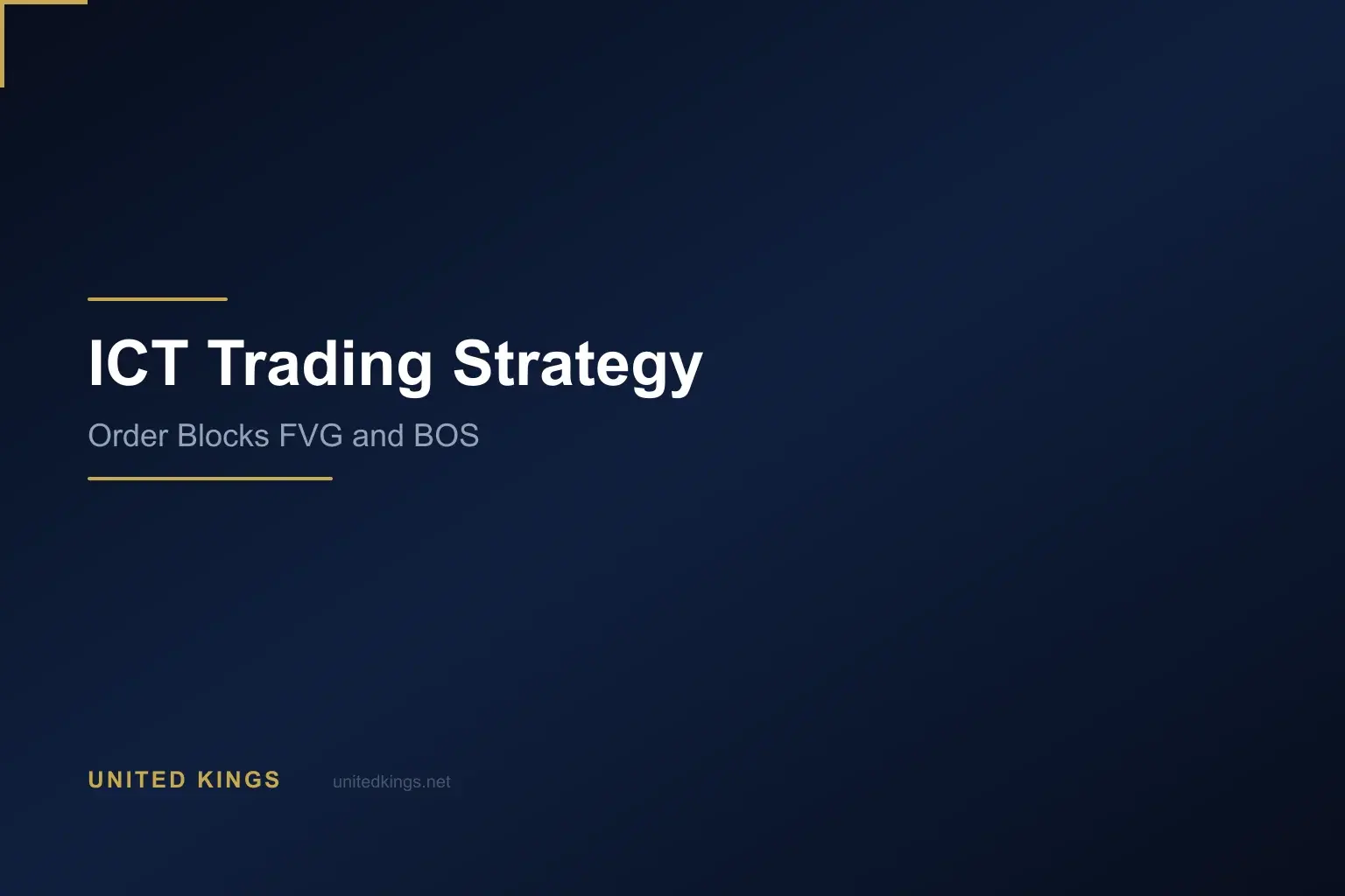 ICT Trading Strategy Explained: Order Blocks, FVG, and Break of Structure