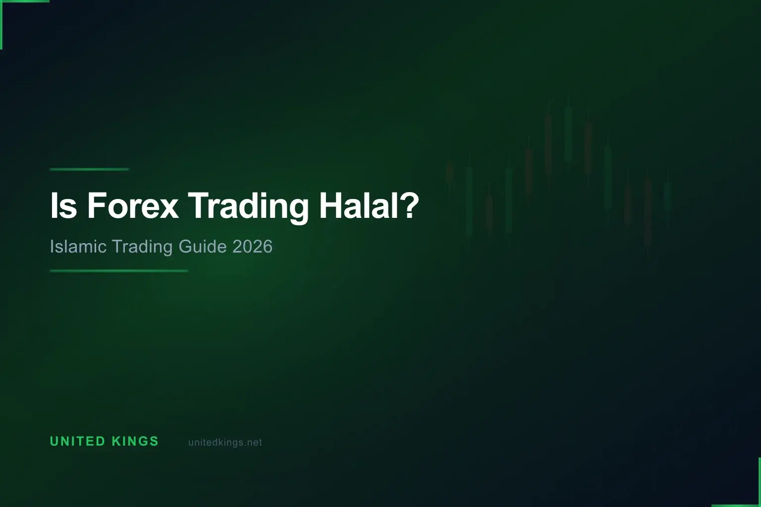 Is Forex Trading Halal? A Clear Islamic Guide for 2026
