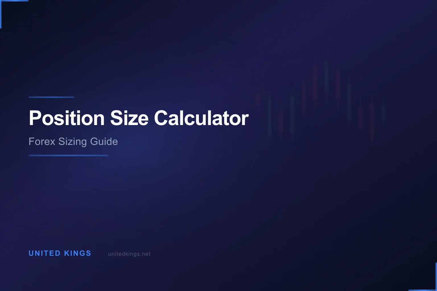 Position Size Calculator: How to Size Every Forex Trade Correctly