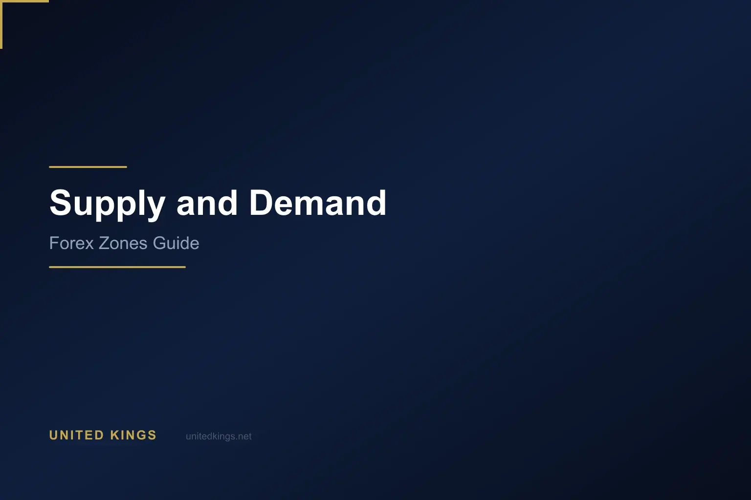Supply and Demand Forex: How to Find and Trade High-Probability Zones