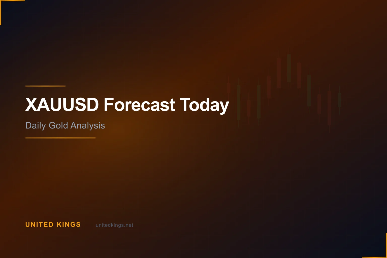 XAUUSD Forecast Today: Daily Gold Analysis & Key Levels | United Kings